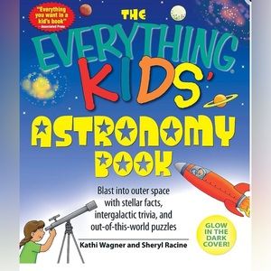 Everything® Kids Ser.: The Everything Kids' Astronomy Book : Blast into Outer